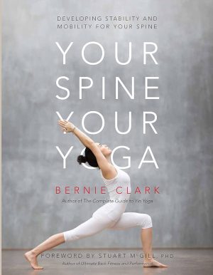 Bernie Clark Dr. Stuart McGill - Your Spine Your Yoga - The Course