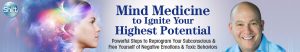 Dr. Darren Weissman - Mind Medicine to Ignite Your Highest Potential