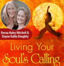 Devaa Haley Mitchell - Living Your Soul's Calling