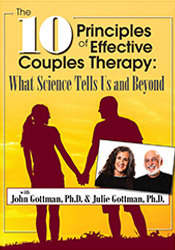 John M. Gottman Julie Schwartz Gottman - The 10 Principles of Effective Couples Therapy: What Science Tells Us and Beyond with Julie Schwartz Gottman Ph.D. and John Gottman Ph.D.
