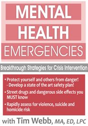 Tim Webb - Mental Health Emergencies: Breakthrough Strategies for Crisis Intervention