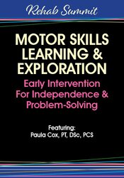 Paula Cox - Motor Skills Learning & Exploration: Early Intervention For Independence & Problem-Solving