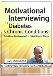 Stephen Rollnick - Motivational Interviewing in Diabetes & Chronic Conditions: An Evidence-Based Approach to Patient Behavior Change Live demonstrations with Stephen Rollnick PhD