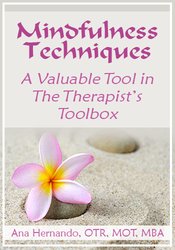 Ana Hernando - Mindfulness Techniques - A Valuable Tool in The Therapist’s Toolbox
