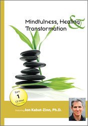 Jon Kabat-Zinn - Mindfulness Healing and Transformation: The Pain and the Promise of Befriending the Full Catastrophe